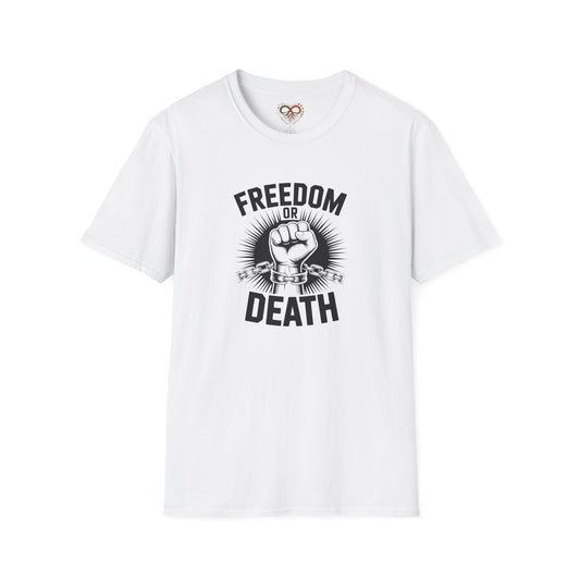 Freedom or Death Unisex T-Shirt, Motivational Tee, Casual Wear, Gift for Activists, Statement Apparel
